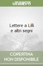 Ordina Subito Lettere a Lilli e altri segni