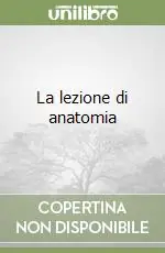 La lezione di anatomia Nuovo Arrivo
