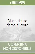 Diario di una dama di corte Professionale