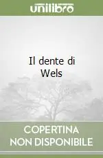 Il dente di Wels Soddisfatti O Rimborsati