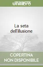 Sconto La seta dell‘illusione