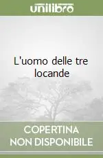 Nuovo Arrivo L‘uomo delle tre locande