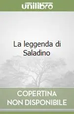 La leggenda di Saladino Non Perdere