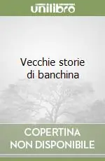 Ultime Pezzi Vecchie storie di banchina