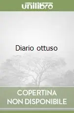 Ultime Pezzi Diario ottuso