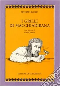 Bestseller I grilli di Macchiadirana