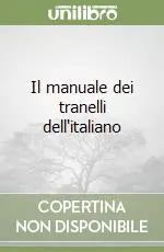 Compra Oggi Stesso Il manuale dei tranelli dell‘italiano
