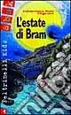 Offerta Limitata L‘estate di Bram