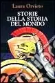 Acquista Ora Storie della storia del mondo. Ediz. illustrata