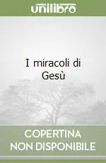 Più Venduto I miracoli di Gesù