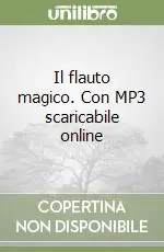 Il flauto magico. Con MP3 scaricabile online Vendita Finale