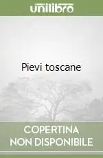 Miglior Prezzo Pievi toscane
