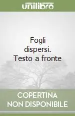 Ordina Subito Fogli dispersi. Testo a fronte