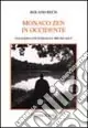 Monaco zen in Occidente. Colloqui con Romana e Bruno Solt Saldi