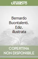 Di Tendenza Bernardo Buontalenti. Ediz. illustrata