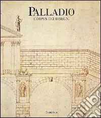 Palladio. Corpus dei disegni di Vicenza A Buon Prezzo