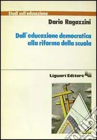 Dall‘educazione democratica alla riforma della scuola Spedizione Espresso