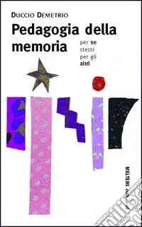 Pedagogia della memoria. Per se stessi, con gli altri Promo Stagionale