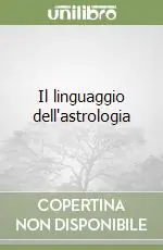Il linguaggio dell‘astrologia Spedito Oggi