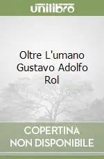Oltre L‘umano Gustavo Adolfo Rol Economico