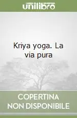 Di Tendenza Kriya yoga. La via pura