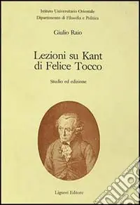 Lezioni su Kant di Felice Tocco. Studio ed edizioni Saldi