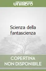 Occasione Imperdibile Scienza della fantascienza
