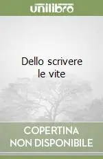Dello scrivere le vite Vendita Finale