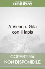 A Vienna. Gita con il lapis Prezzo Basso