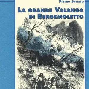 Prezzo Conveniente La grande valanga di Bergemoletto