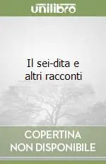 Economico Il sei-dita e altri racconti