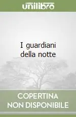 I guardiani della notte Offerta Del Giorno