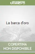 Must-Have La barca d‘oro