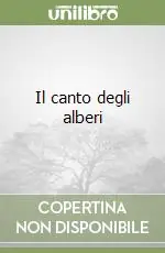 Occasione Imperdibile Il canto degli alberi