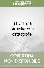 Compra Online Ritratto di famiglia con catastrofe