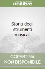 Bestseller Storia degli strumenti musicali