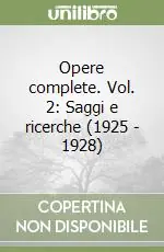 Economico Opere complete. Vol. 2 Saggi e ricerche (1925