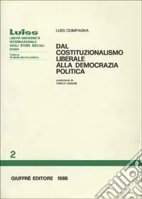 Offerta Dal costituzionalismo liberale alla democrazia politica
