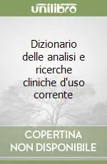 Dizionario delle analisi e ricerche cliniche d‘uso corrente Promo Stagionale
