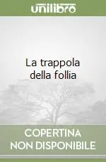 Bestseller La trappola della follia