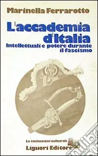 Promo Stagionale L‘accademia d‘Italia. Intellettuali e potere durante il fascismo