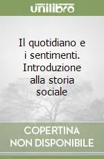 Il quotidiano e i sentimenti. Introduzione alla storia sociale Promo Stagionale