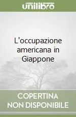 Occasione L‘occupazione americana in Giappone