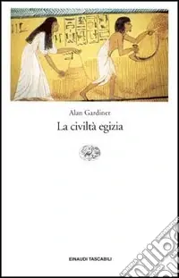 La civiltà egizia Ultimissimo Modello