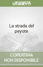 Promozione La strada del peyote