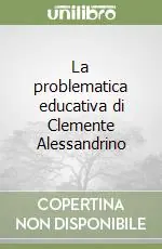 La problematica educativa di Clemente Alessandrino Scelto Dai Clienti