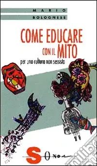 A Buon Prezzo Come educare con il mito. Per una cultura non sessista
