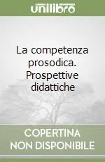 La competenza prosodica. Prospettive didattiche Offerta Lampo