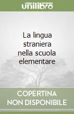 La lingua straniera nella scuola elementare Compra Oggi Stesso