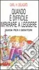 Quando è difficile imparare a leggere. Guida per i genitori Pagamento Sicuro